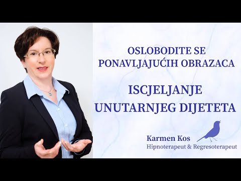 Oslobodite se ponavljajućih obrazaca - Iscjeljenje Unutarnjeg Djeteta ║ Karmen Kos