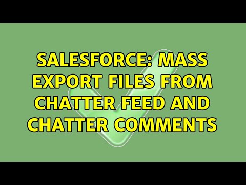Salesforce: Mass export files from Chatter Feed and Chatter Comments