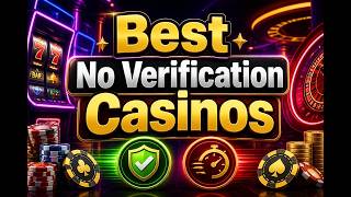 Best No Verification Casinos 2026: Top Sites for Anonymous Play & Fast Payouts