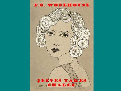 Jeeves Takes Charge by P G Wodehouse, audiobook, read by Nick Martin