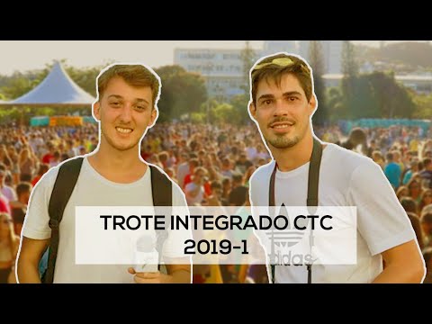 TROTE INTEGRADO CTC 2019.1 UFSC - VEJA COMO FOI!