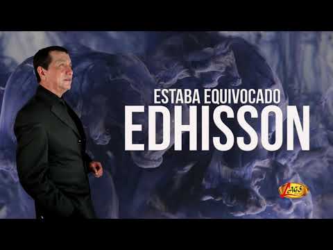 Edhisson - Estaba Equivocado (Audio Oficial)