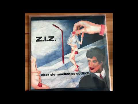 Z.I.Z. - Wie Wir Verloren Sind