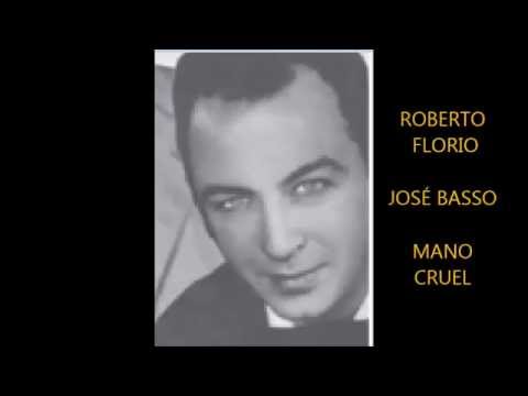 JOSÉ BASSO - ROBERTO FLORIO - MANO CRUEL - TANGO