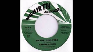 Pablo Moses - Ready, Aim, Fire