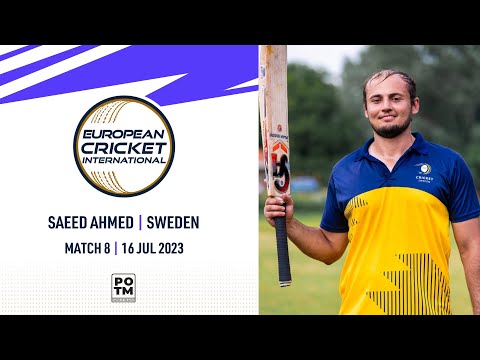 POTM : S.Ahmed - HUN vs SWE | Highlights | ECI Hungary | 16 July 2023 | ECI23.092