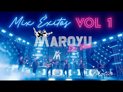 MAROYU - MIX ÉXITOS VOL. 1  |  EN VIVO
