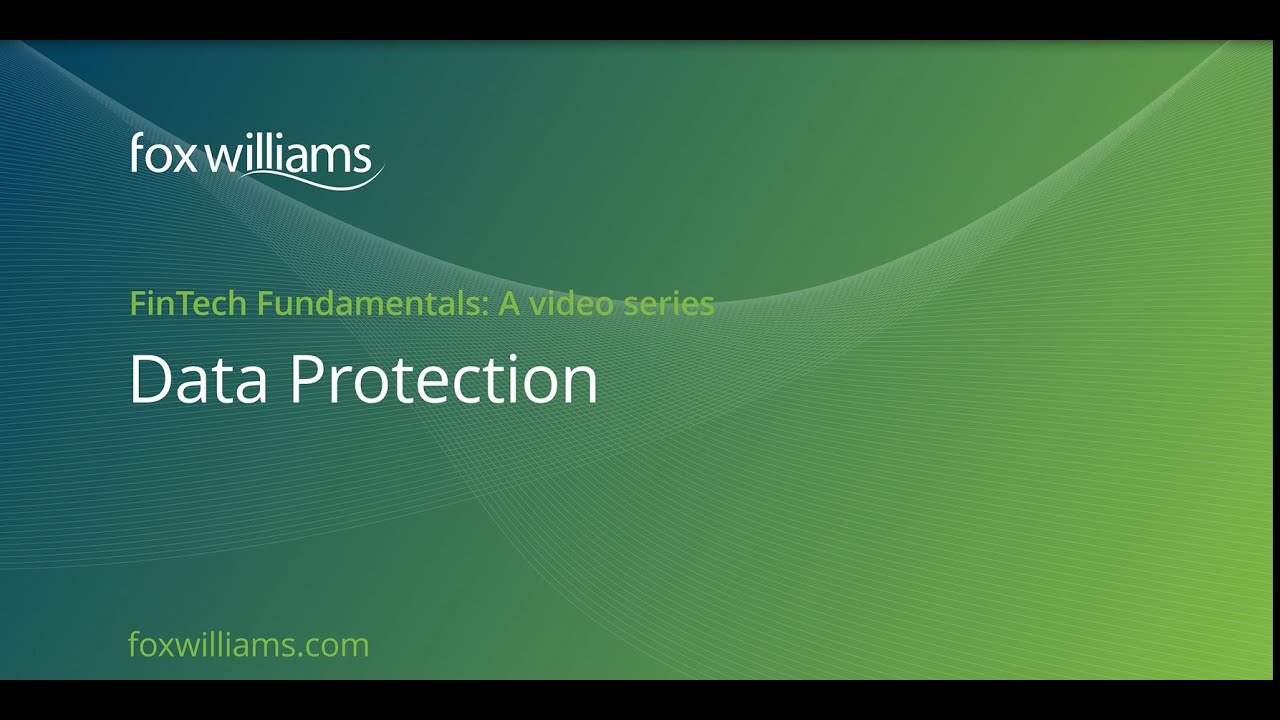 FinTech Fundamentals: An introduction to data protection