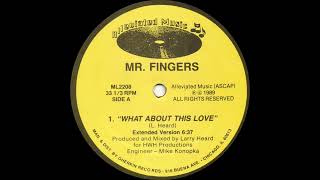 Download lagu Mr. Fingers - What About This Love (Extended Version) mp3