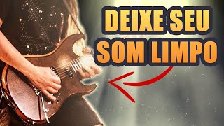USE ISSO PRA LIMPAR O SEU SOM NA GUITARRA