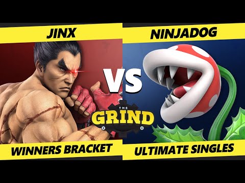 The Grind 236 - Jinx (Kazuya) Vs. NinjaDog (Piranha Plant) Smash Ultimate - SSBU