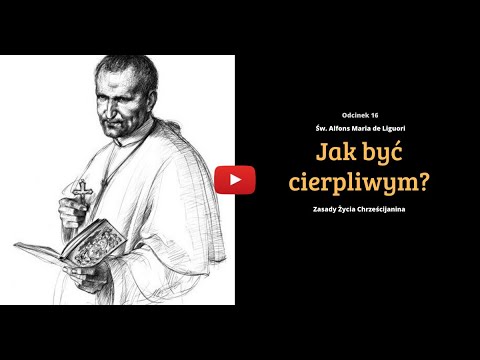 #16 Jak być cierpliwym? - Zasady Życia Chrześcijanina #16 | Nauki Katolickie