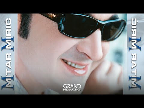 Mitar Miric - Zbogom mrvice moja - (Audio 2002)