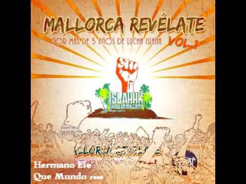 Mallorca Revelate Vol 1 - 15 Hermano Ele  - Que Mundo
