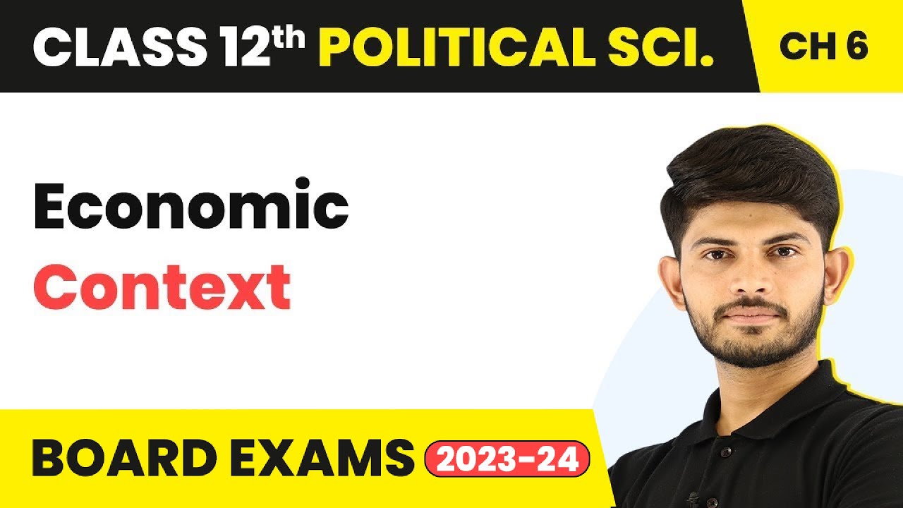 Economic Context - The Crisis of Democratic Order | Class 12 Political Science Chapter 6