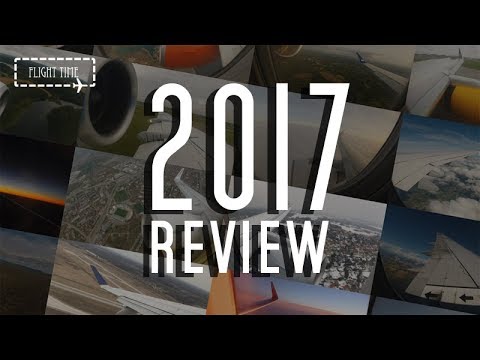 2017 review | Flight Time | Thanks for a great 2017! | Aviation music video