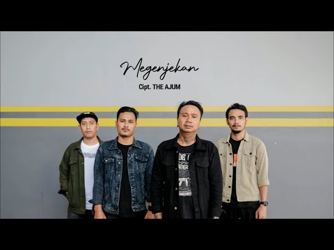 THE AJUM - Megenjekan (Official Video Lirik)