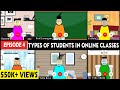 Aagam Baa S1 EPISODE 4 Types Of Students In Online Classes Online Classes Gone Wrong
