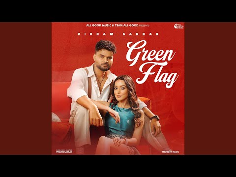 Green Flag — watch video