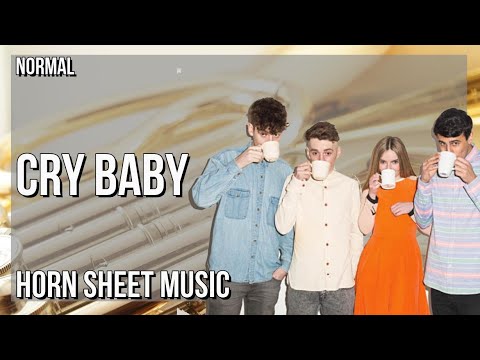 Horn Sheet Music: How to play Cry Baby by Clean Bandit & Anne Marie ft David Guetta