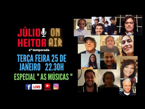 Júlio Heitor - On Air Especial  " As Músicas "