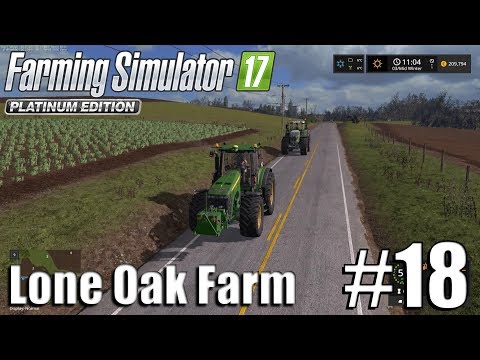 Farming Simulator 17 - Lone Oak farm - Timelapse # 18 - Getting New Equipment (JohnDeere)