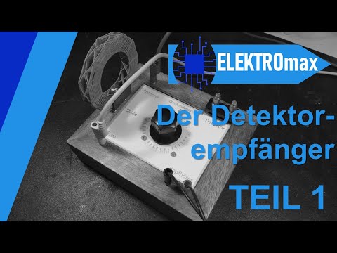 Wie begann der Rundfunk in Deutschland? – Der Detektorempfänger Teil 1 I ELEKTROmax #elektromax7