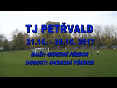 704 TJ PETŘVALD 21.10. - 29.10.2017 DOROST / MUŽI