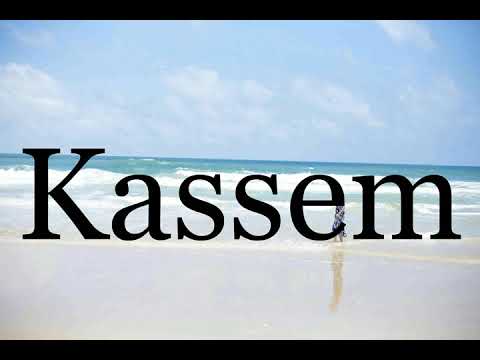 How To Pronounce Kassem🌈🌈🌈🌈🌈🌈Pronunciation Of Kassem