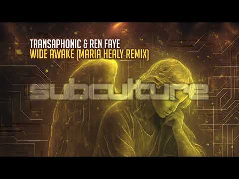Transaphonic & Ren Faye - Wide Awake (Maria Healy Remix)