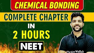 CHEMICAL BONDING in 2 Hours || Complete Chapter for NEET