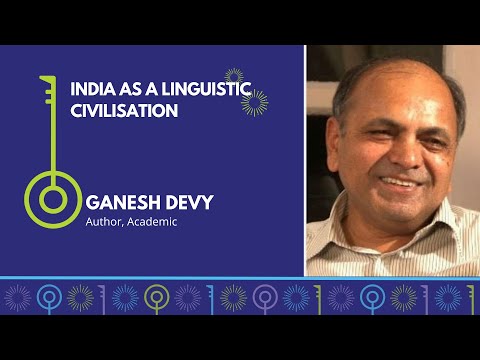 India as A Linguistic Civilisation | Ganesh Devy