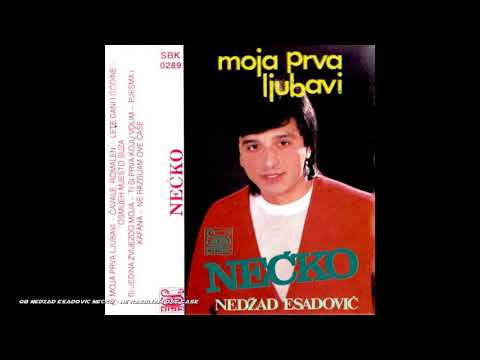 Nedžad Esadović Nećko - Ne razbijam ove čaše