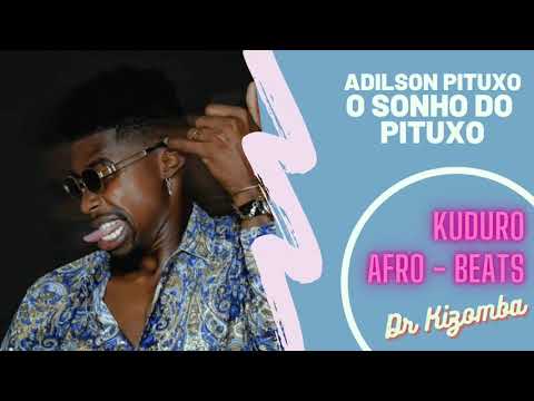 Adilson Pituxo : O Sonho do Pituxo