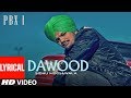 Dawood Lyrical Video PBX 1 Sidhu Moose Wala Byg Byrd Latest Punjabi Songs 2018