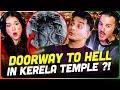 DOORWAY TO HELL Found In Kerala Temple REACTION TRS Clips