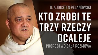 Wywiad z o.Augustynem Pelanowskim do filmu Proroctwo
