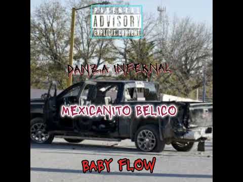 BABY FLOW- DANZA INFERNAL /MEXICANITO BELICO VIDEO OFFICIAL 🎵🇲🇽