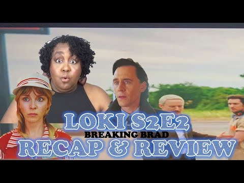 Loki S2e2 Breaking Brad Recap