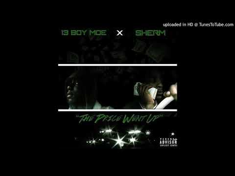 Moe2Hp x The Price Went Up ft.MonopolyBoy Sherm