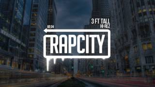 Hi-Rez - 3 Ft Tall (Prod. Rekstarr) (Classified Sample)