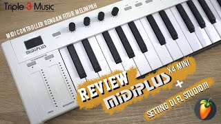 Video thumbnail for Review Midiplus X4 Mini Midi Controller + Tutorial setting di FL Studio fruity loop by Triple 3 Music TV