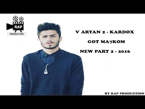V ARYAN 2 FT KARDOX - Got Ma7kom - NEW Part 2 - 2016
