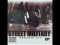 Street Military - Dead In A Year