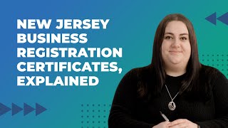 New Jersey Business Registration Certificates, Explained.