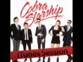 Cobra starship - Don't Blame the World It's the DJ's Fault (iTunes Session)