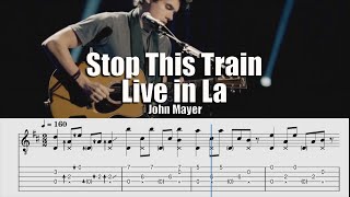 Stop This Train Live In La John Mayer | Guitar Tab &amp; Playalong