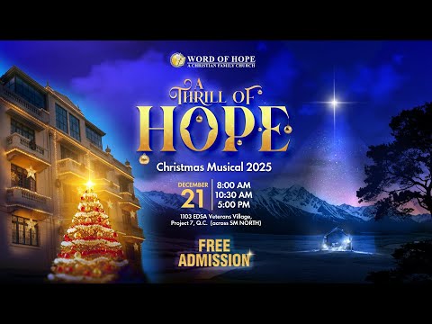 CHRISTMAS CANTATA 2025 "A THRILL OF HOPE" SUNDAY SERVICE 05:00PM (12/21/2025)