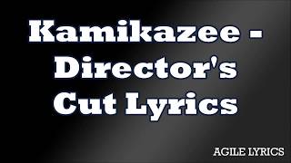 Kamikazee - Director Cut (Sentimental Lyrics)