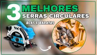 Serras Circulares Boas e Baratas 2026: WAP ESC1500, Philco PSC01 ou DESOON DSCS18 - Custo Benefício